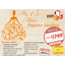 Paquete Sutileza - Arreglo XV años (Maquillaje y Peinado para mama GRATIS !!)